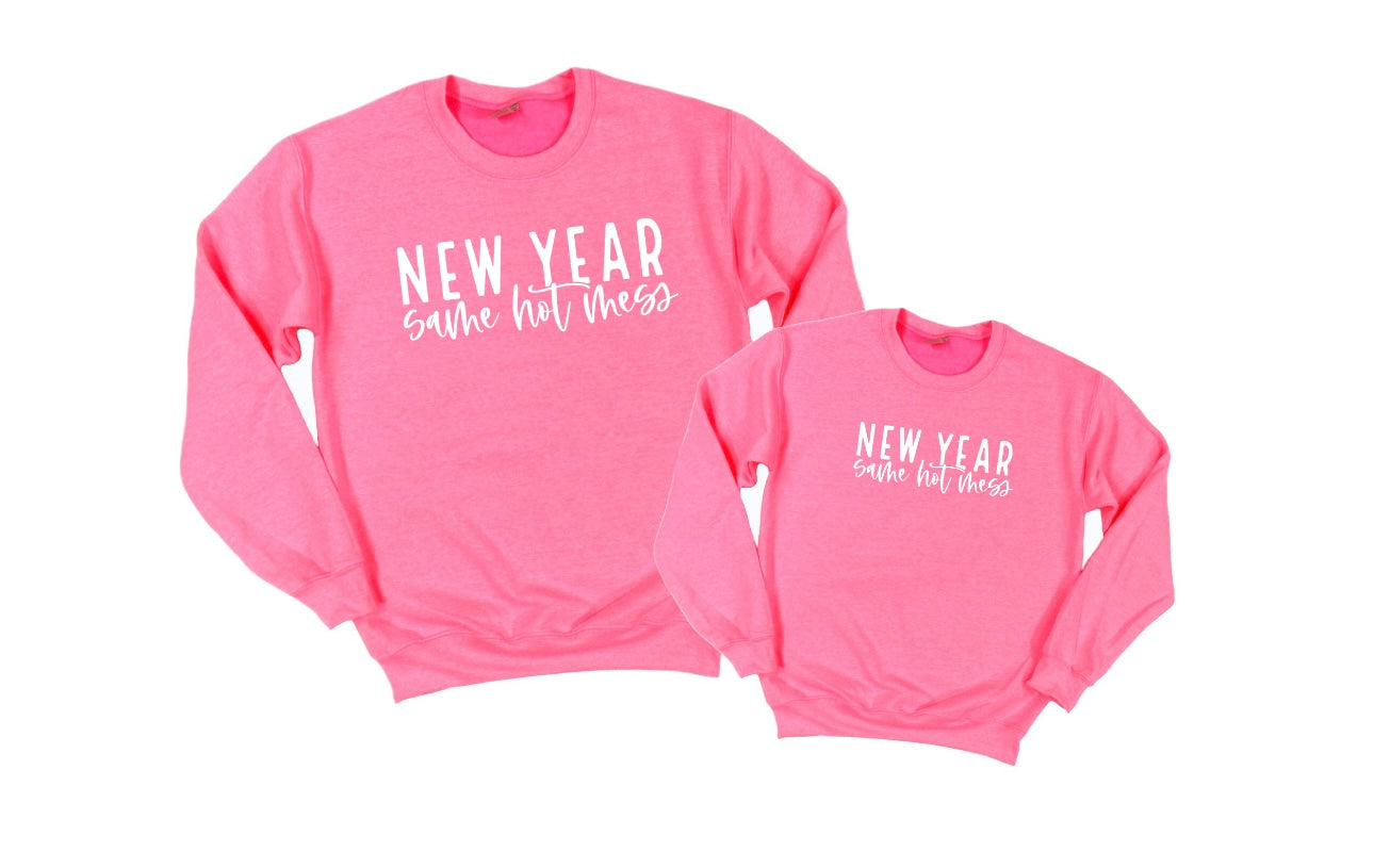 White New Year Same Hot Mess Hot Pink Sweatshirt